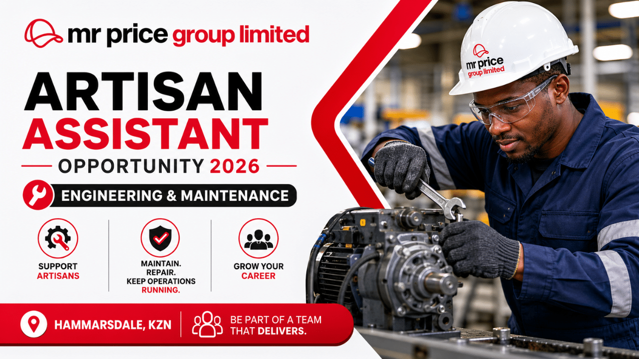 Mr Price Group Artisan Assistant Opportunity 2026 – Engineering & Maintenance