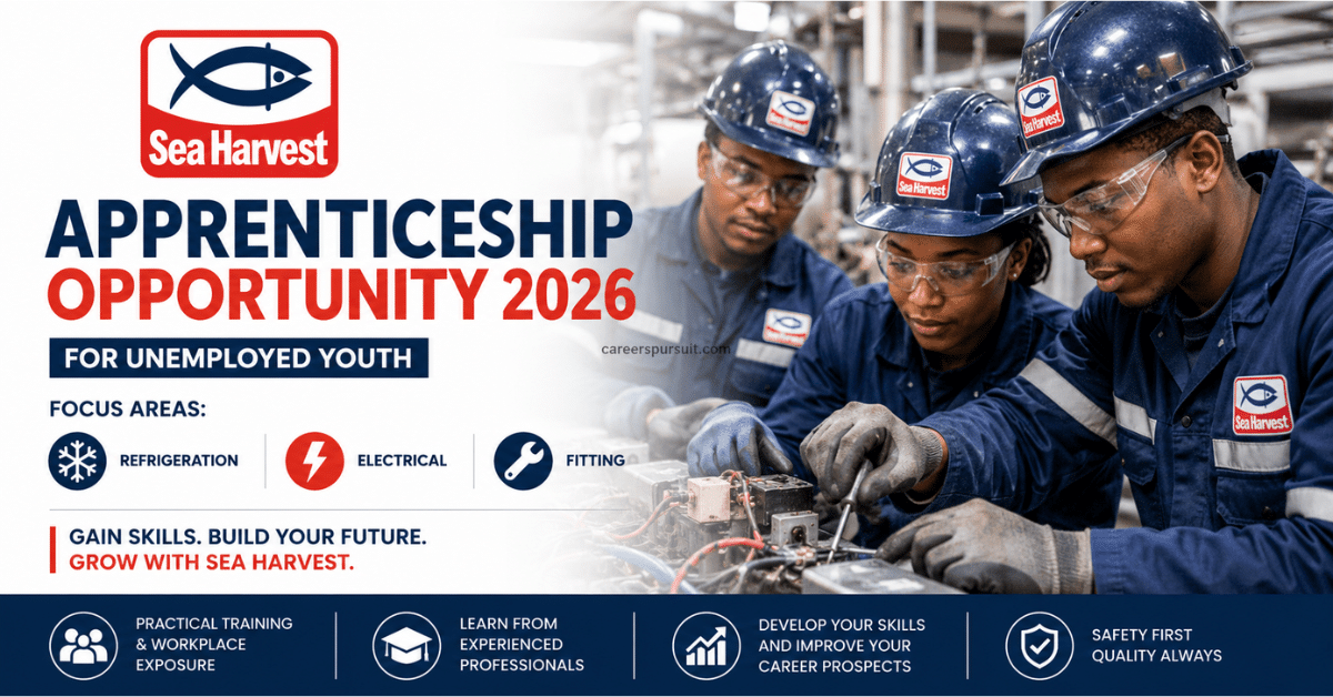 Sea Harvest Apprenticeship Opportunity 2026 for Unemployed Youth (Refrigeration, Electrical & Fitting)
