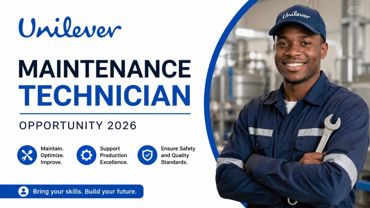 Unilever Maintenance Technician Opportunity 2026