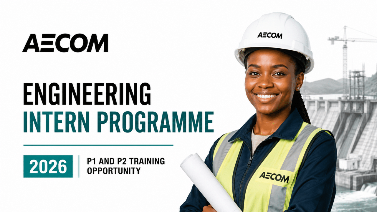 AECOM Engineering Intern Programme 2026: P1 and P2 Training Opportunity 